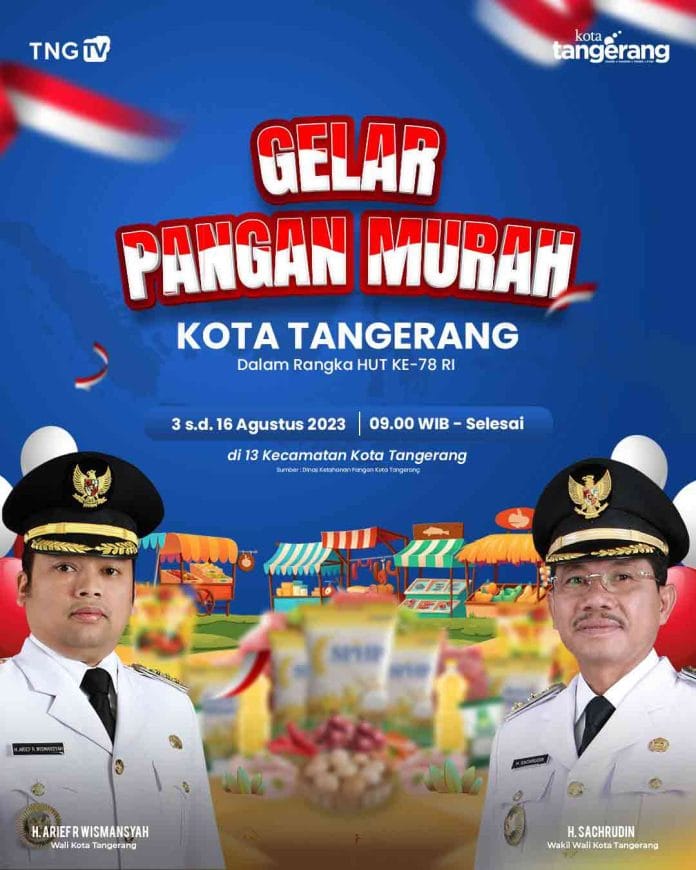 Pemkot Tangerang Gelar Pangan Murah Kemerdekaan di 13 Kecamatan, Berikut Jadwalnya !